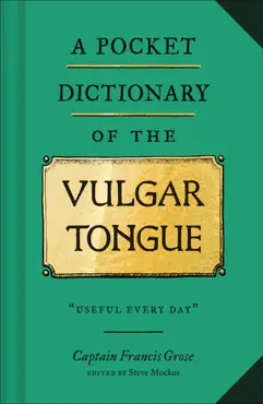 a pocket dictionary of the vulgar tongue imagen de la portada del libro