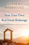 Start Your Own Real Estate Brokerage synopsis, comments
