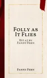 Folly as It Flies synopsis, comments