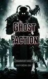 Ghost Faction synopsis, comments