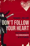Don't Follow Your Heart sinopsis y comentarios