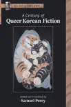 A Century of Queer Korean Fiction synopsis, comments