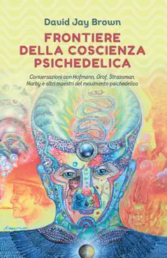 frontiere della coscienza psichedelica book cover image