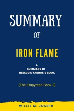 summary of iron flame by rebecca yarros: (the empyrean book 2) imagen de la portada del libro
