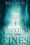 Phantom in the Pines synopsis, comments