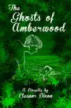 The Ghosts of Amberwood reviews