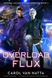 Overload Flux synopsis, comments
