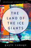 Land of the Ice Giants synopsis, comments