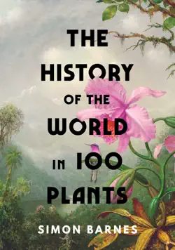 the history of the world in 100 plants book cover image