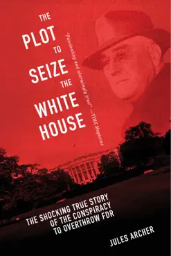 the plot to seize the white house book cover image