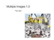 Multiple Images 1.0 synopsis, comments