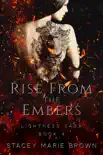 Rise From The Embers (Lightness Saga #4) book summary, reviews and download