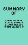 Summary of Daniel Goleman, Richard Boyatzis & Annie McKee's Primal Leadership sinopsis y comentarios