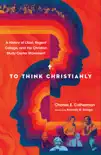 To Think Christianly synopsis, comments