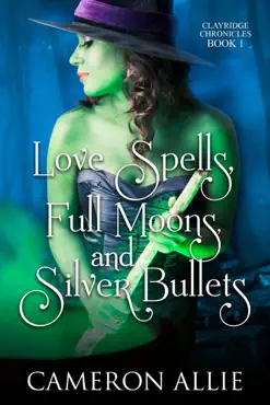 love spells, full moons, and silver bullets book cover image