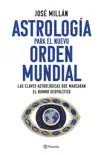 Astrología para el nuevo orden mundial sinopsis y comentarios