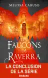 Les Faucons de Raverra, T3 : L'Empire libéré sinopsis y comentarios