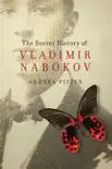 The Secret History of Vladimir Nabokov sinopsis y comentarios
