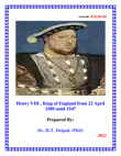 Henry VIII , King of England from 22 April 1509 until 1547 synopsis, comments
