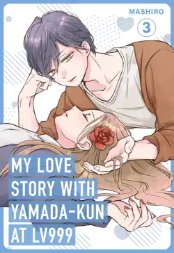 my love story with yamada-kun at lv999 volume 3 book cover image