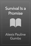 Survival Is a Promise synopsis, comments