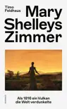 Mary Shelleys Zimmer synopsis, comments