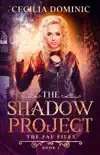 The Shadow Project synopsis, comments
