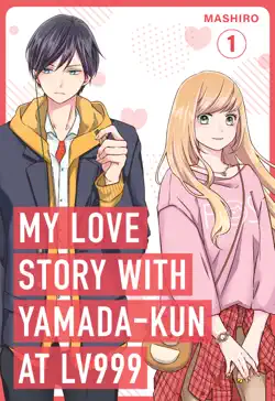 my love story with yamada-kun at lv999 volume 1 book cover image