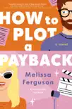 How to Plot a Payback synopsis, comments