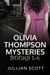 Olivia Thompson Mysteries Special Edition Box Set Books One - Six synopsis, comments