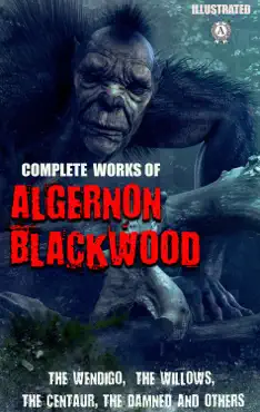complete works of algernon blackwood. illustrated book cover image
