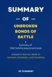 Summary of Unbroken Bonds of Battle by SSGT Johnny Joey Jones synopsis, comments