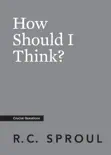 How Should I Think? book summary, reviews and download