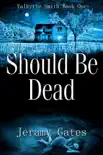 Should Be Dead synopsis, comments