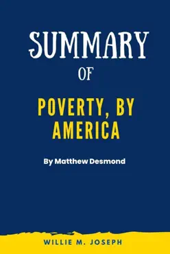 summary of poverty, by america by matthew desmond book cover image