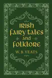 Irish Fairy Tales and Folklore synopsis, comments