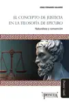El concepto de justicia en la filosofía de Epicuro sinopsis y comentarios