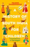 A History of South India for Children synopsis, comments