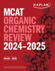 MCAT Organic Chemistry Review 2024-2025 synopsis, comments
