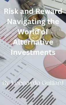 risk and reward navigating the world of alternative investments book cover image