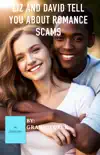 Liz and Dave Tell You About Romance Scams synopsis, comments