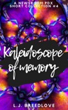 Kaleidoscope of Memory book summary, reviews and downlod