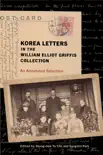 Korea Letters in the William Elliot Griffis Collection synopsis, comments