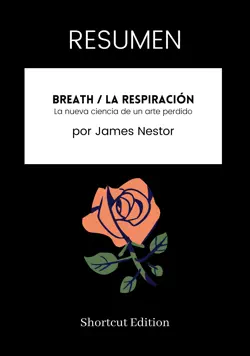 resumen - breath / la respiración: la nueva ciencia de un arte perdido por james nestor imagen de la portada del libro