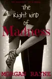 The Right Kind of Madness synopsis, comments