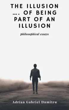 the illusion ... of being part of an illusion book cover image