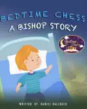 Bedtime Chess A Bishop Story reviews