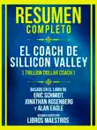 Resumen Completo - El Coach De Sillicon Valley (Trillion Dollar Coach) - Basado En El Libro De Eric Schmidt, Jonathan Rosenberg Y Alan Eagle sinopsis y comentarios