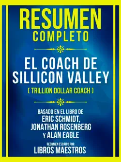 resumen completo - el coach de sillicon valley (trillion dollar coach) - basado en el libro de eric schmidt, jonathan rosenberg y alan eagle imagen de la portada del libro
