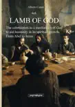 Lamb of God. The Substitution as a Mechanism of God to Aid Humanity in Its Spiritual Growth. From Abel to Jesus synopsis, comments